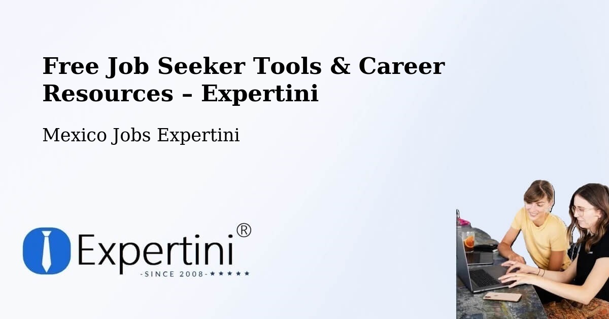 Free Job Seeker Tools & Career Resources – Abala - Abala, Mexico Jobs Expertini
