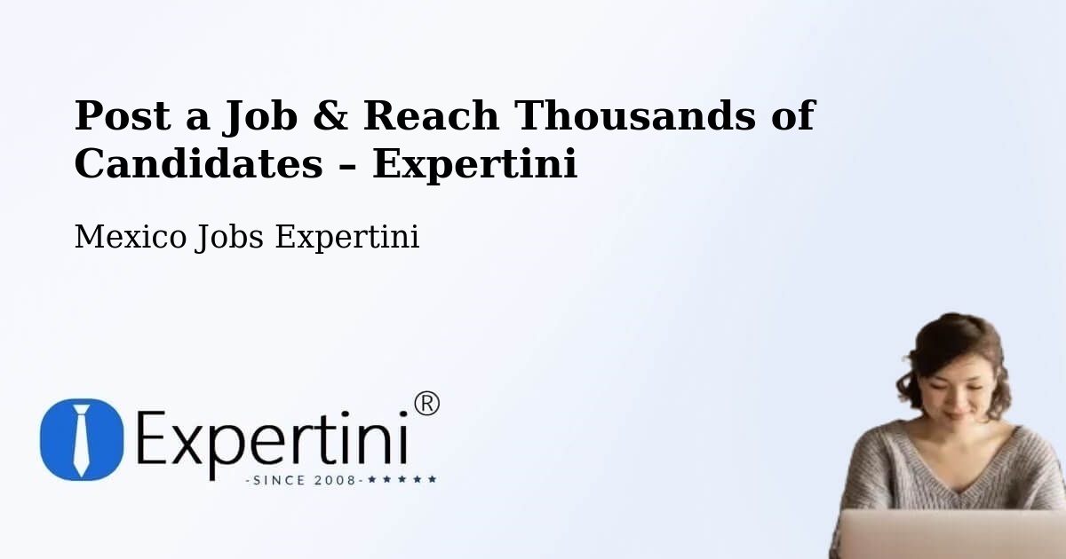 Post a Job in Abala – Hire the Right Talent - Abala, Mexico Jobs Expertini