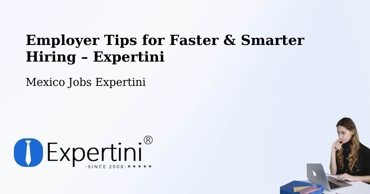 Employer Tips for Hiring & Recruitment – Abala - Abala, Mexico Jobs Expertini