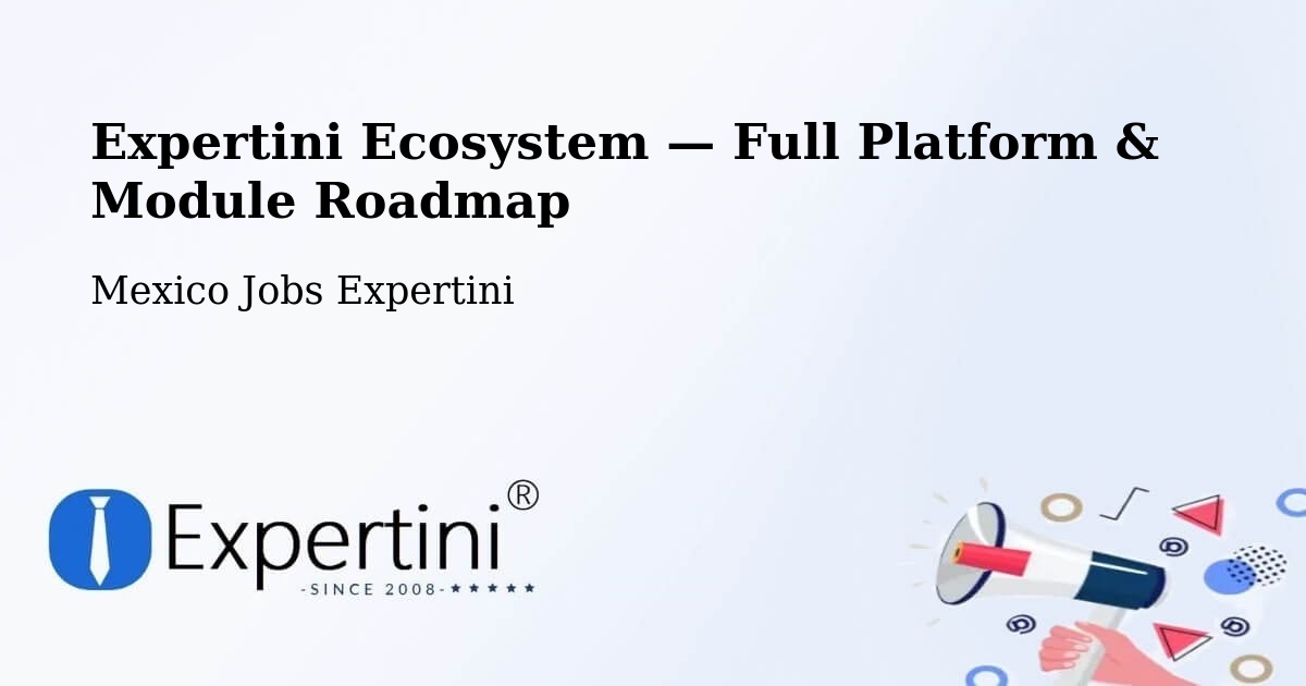 Expertini Ecosystem — Full Platform & Module Roadmap – Abala